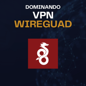 Treinamento Dominando Wireguard